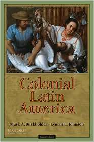 Colonial Latin America, (0195386051), Mark A. Burkholder, Textbooks 