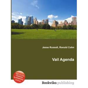  Vail Agenda Ronald Cohn Jesse Russell Books