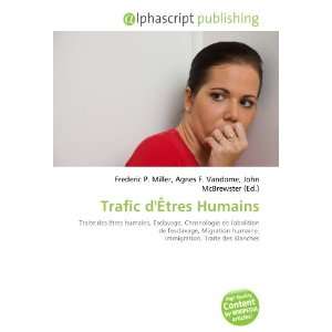  Trafic dÊtres Humains (French Edition) (9786133914629 