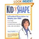 KidShape  A Practical Prescription for Helping Your Child Lose Weight 