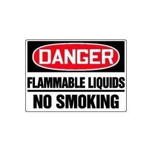 DANGER FLAMMABLE LIQUIDS NO SMOKING 7 x 10 Dura Fiberglass Sign