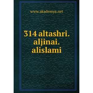 314 altashri.aljinai.alislami www.akademya.net Books