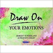 Draw on Your Emotions, (0863883397), Margot Sunderland, Textbooks 