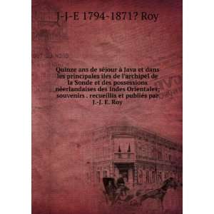   recueillis et publiÃ©s par J. J. E. Roy J J E 1794 1871? Roy Books