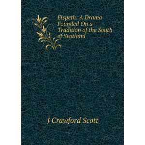   On a Tradition of the South of Scotland J Crawford Scott Books