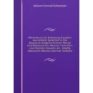   ufig Gebraucht Werden (German Edition) Johann Conrad Schweizer Books