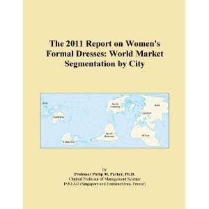 The 2011 Report on Womens Formal Dresses World Market Segmentation 