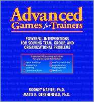 Advanced Games for Trainers Powerful Interventions for Solving Team 