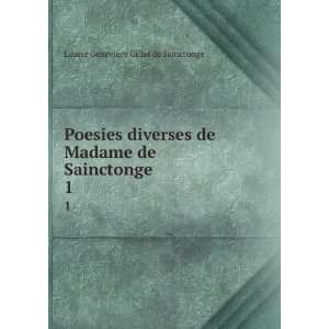  Poesies diverses de Madame de Sainctonge. 1 Louise 