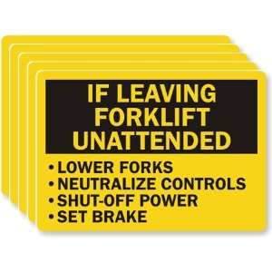 If Leaving Forklift Unattended Lower Forks, Neutralize 