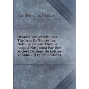   Lettres ., Volume 7 (French Edition) Jean Marie Louis CoupÃ© Books