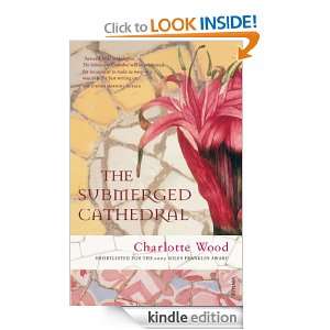 The Submerged Cathedral Charlotte Wood  Kindle Store
