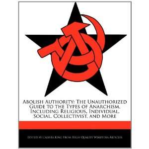  Abolish Authority The Unauthorized Guide to the Types of 