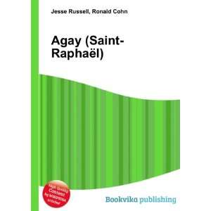 Agay (Saint RaphaÃ«l) Ronald Cohn Jesse Russell  Books