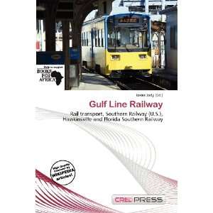  Gulf Line Railway (9786200514066) Iosias Jody Books
