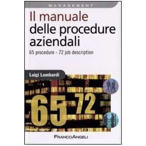  Il manuale delle procedure aziendali. 65 procedure. 72 job 