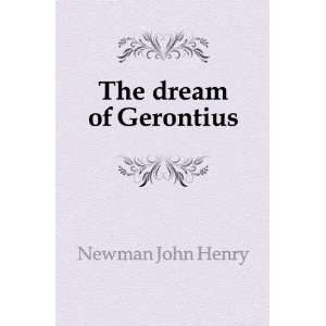 The dream of Gerontius Newman John Henry  Books