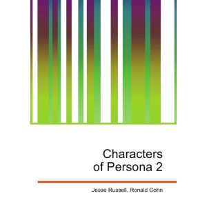  Characters of Persona 2 Ronald Cohn Jesse Russell Books