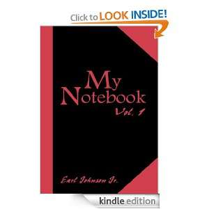 My Notebook Vol. 1 Earl Johnson Jr.  Kindle Store