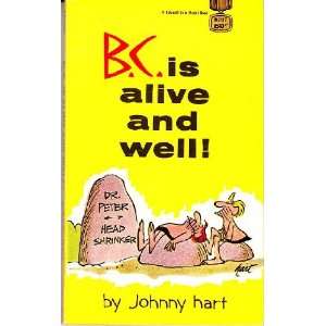  B.c. Is Alive and Well Johnny Hart Books
