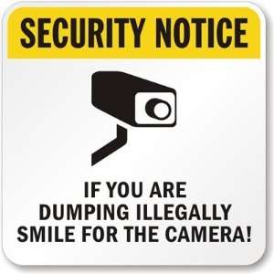  If You are Dumping Illegally, Smile for the Camera 