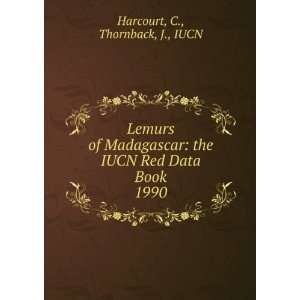   the IUCN Red Data Book. 1990 C., Thornback, J., IUCN Harcourt Books