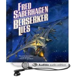  Berserker Lies (Audible Audio Edition) Fred Saberhagen 