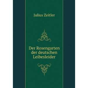   der deutschen Leibesleider Julius Zeitler  Books