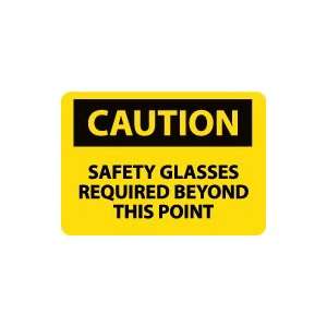  OSHA CAUTION Safety Glasses Required Beyond This Point 