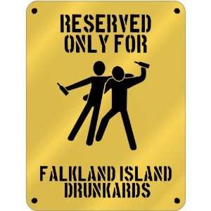  New  Reserved Only For Falkland Island Drunkards  Falkland 