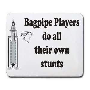  Bagpipe Players do all their own stunts Mousepad Office 