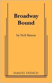 Broadway Bound, (0573690537), Neil Simon, Textbooks   