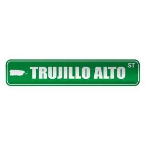   TRUJILLO ALTO ST  STREET SIGN CITY PUERTO RICO