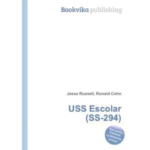 USS Escolar (SS 294) Ronald Cohn Jesse Russell  Books