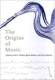 The Origins of Music, (0262731436), Nils L. Wallin, Textbooks   Barnes 
