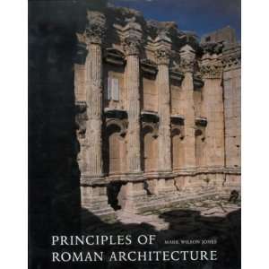   Principles of Roman Architecture [Paperback] Mark Wilson Jones Books