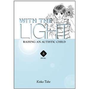    Vol. 8 Raising an Autistic Child [Paperback] Keiko Tobe Books