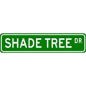  SHADE TREE Street Sign ~ Custom Street Sign   Aluminum 