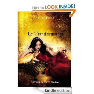 Le transformateur Nouvelle de lanthologie Or et Sang (French Edition 