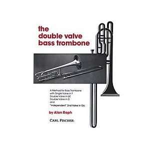  The Double Valve Bass Trombone (0798408035846) Books