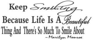 KEEP SMILING BECAUSE LIFE IS Marilyn Monroe Vinyl Wall Quote Decal 