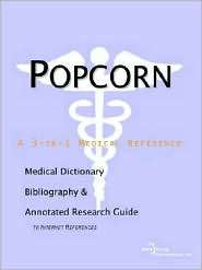 Popcorn A Medical Dictionary, Bibliography, and Annotated Research 