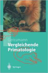 Vergleichende Primatologie, (3540436456), Thomas Geissmann, Textbooks 