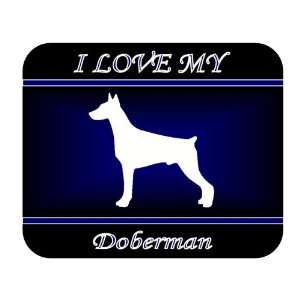  I Love My Doberman Pinscher Dog Mouse Pad   Blue Design 