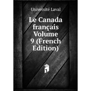   franÃ§ais Volume 9 (French Edition) UniversitÃ© Laval Books