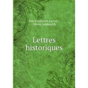   historiques Marie Goldsmith Petr Lavrovich Lavrov   Books