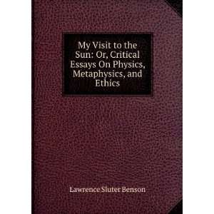   , Metaphysics, and Ethics Lawrence Sluter Benson  Books