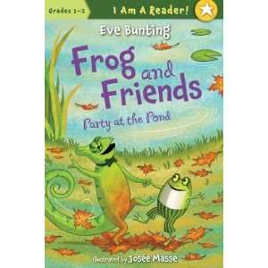  Frog and Friends Party at the Pond (I Am a Reader 