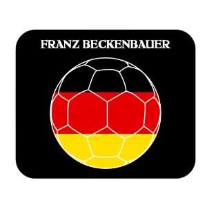  Franz Beckenbauer (Germany) Soccer Mouse Pad Everything 