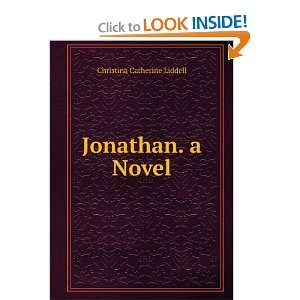  Jonathan. a Novel Christina Catherine Liddell Books